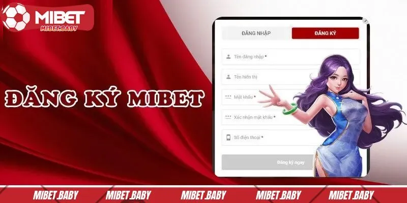 Đăng ký MIBET được hiểu như thế nào? 