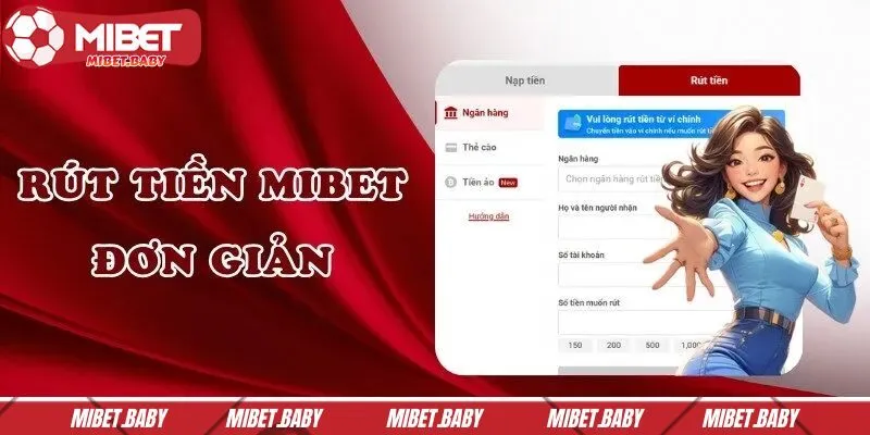 Rút tiền MIBET nhanh chóng, an toàn, không rườm rà