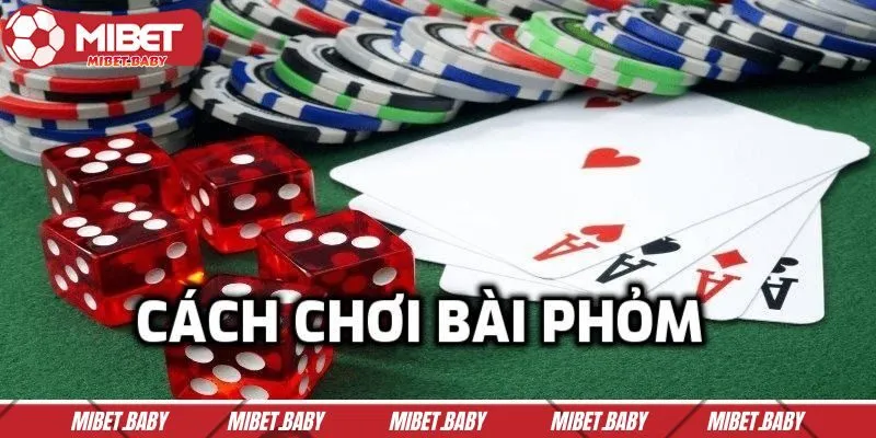 Phỏm hợp lệ bao gồm bộ ba hoặc bốn lá giống nhau hoặc ba lá liên tiếp cùng chất