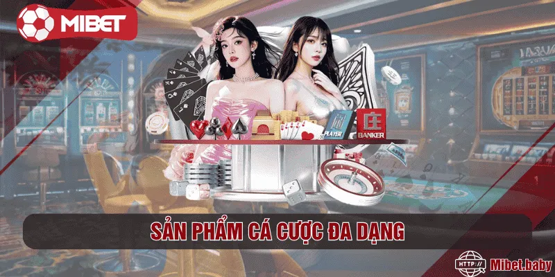 Sản phẩm cá cược đa dạng