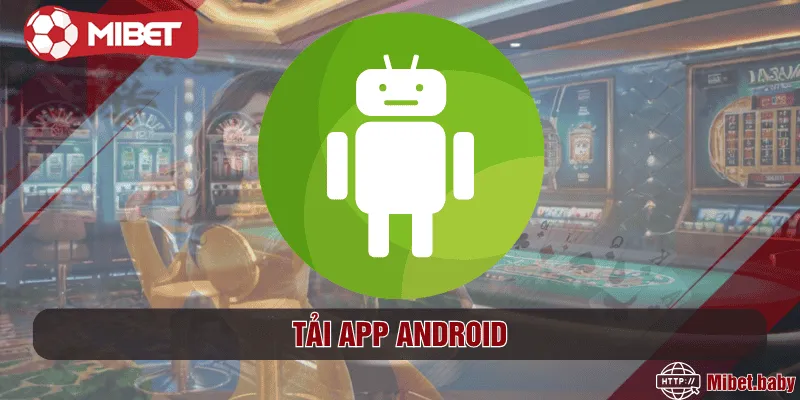 Tải app Android